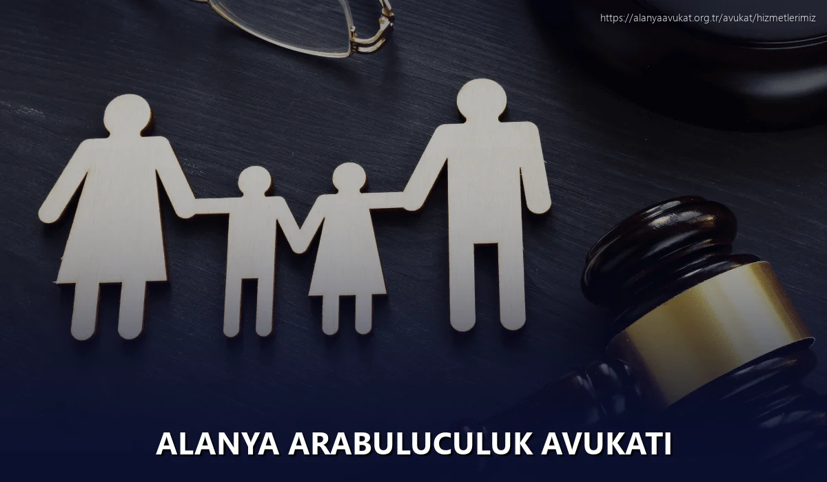 Alanya Arabuluculuk Avukatı