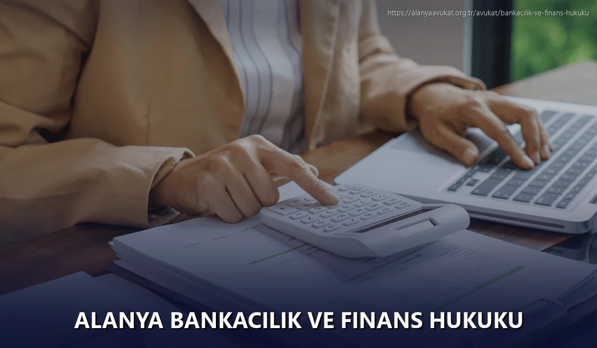 Alanya Bankacılık ve Finans Hukuku