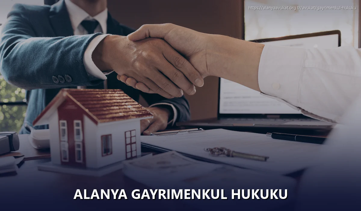 Alanya Gayrimenkul Hukuku