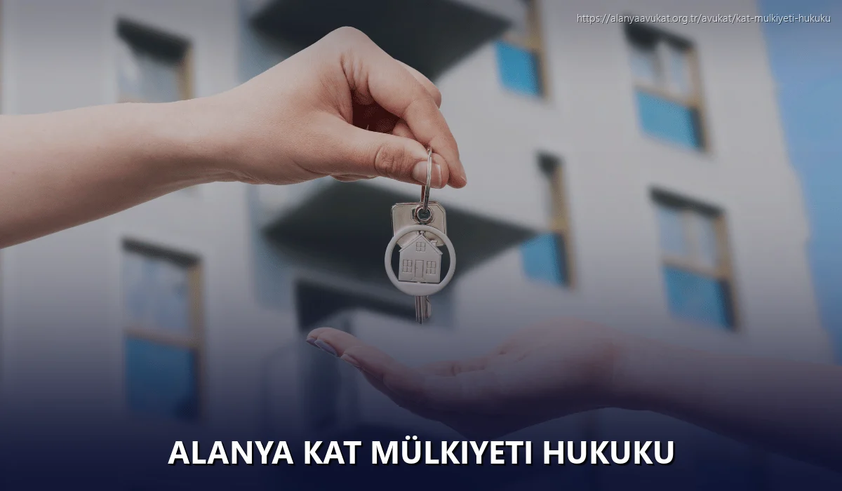 Alanya Kat Mülkiyeti Hukuku