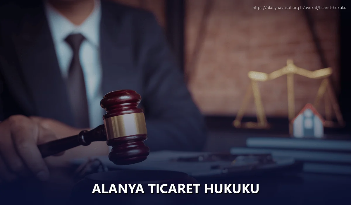 Alanya Ticaret Hukuku